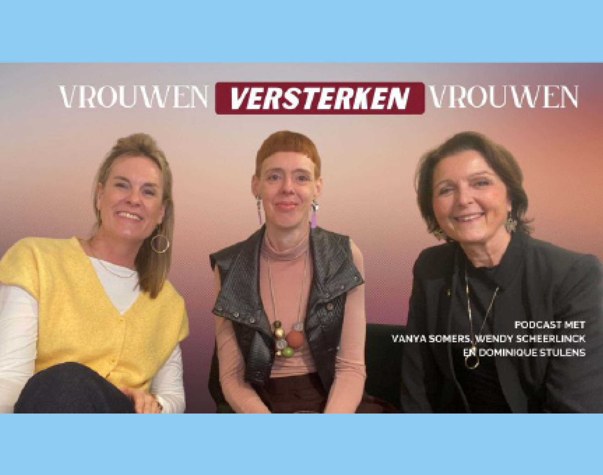Artemis nieuws februari 2026 Podcast vrouwen versterken vrouwen Dominique Stulens Vany Somers Wendy Scheerlinck