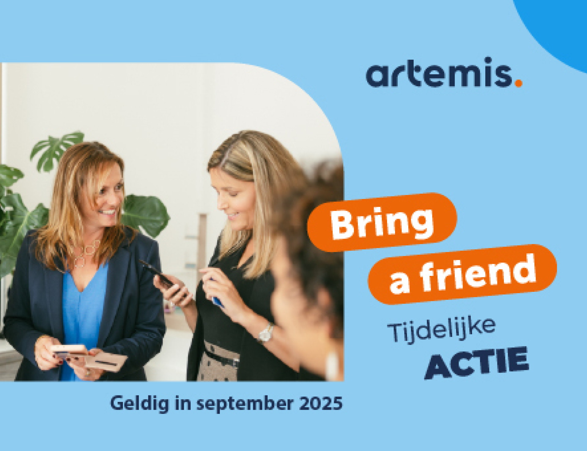 Artemis nieuws september 2025 bring a friend actie boven